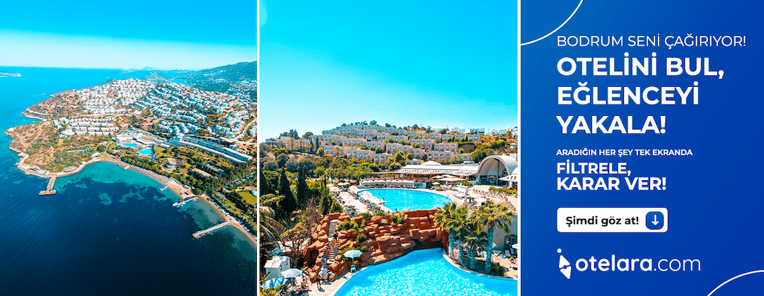 Şimdi Bodrum Zamanı! Otelini Bul, Eğlenceyi Yakala!