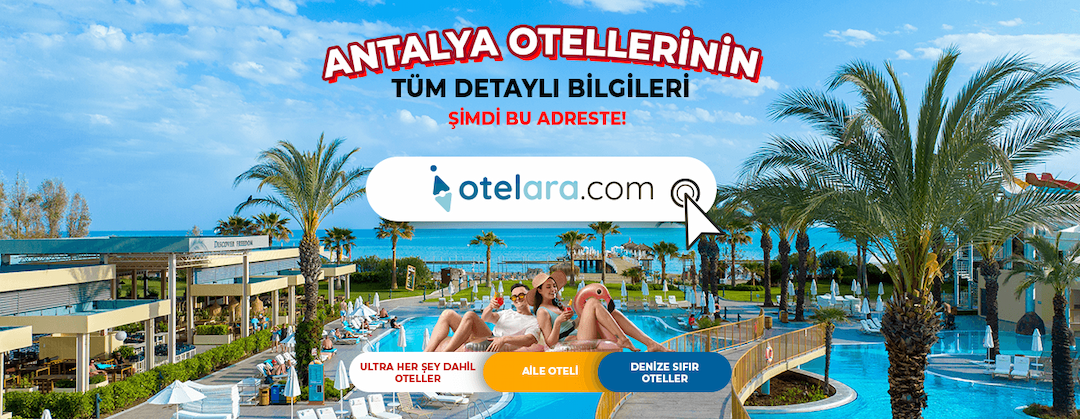 Antalya Otellerinin Tüm Detaylı Bilgileri Burada