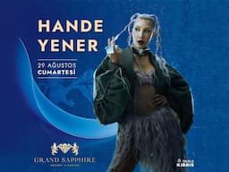 Hande Yener - 29 Ağustos 2026