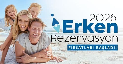 2026 Erken Rezervasyon Otelleri